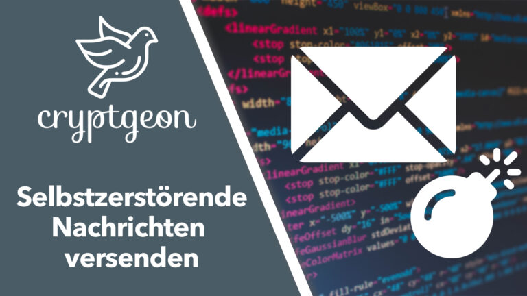 Cryptgeon – selbstzerstörende Nachrichten erstellen und Passwörter sicher übertragen